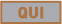 qui