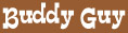 BuddyGuy