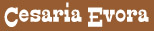 CesariaEvora