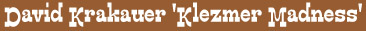 David-Krakauer-Klezmer-Madness