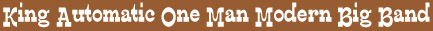 KingAutomaticOneManBand
