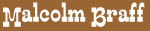 MalcolmBraff