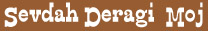 SevdahDeragiMoj