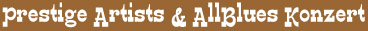 PrestigeArtists-AllBluesKonzert